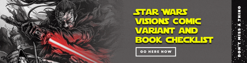 Star Wars Visions Comic Variant Checklist and Books