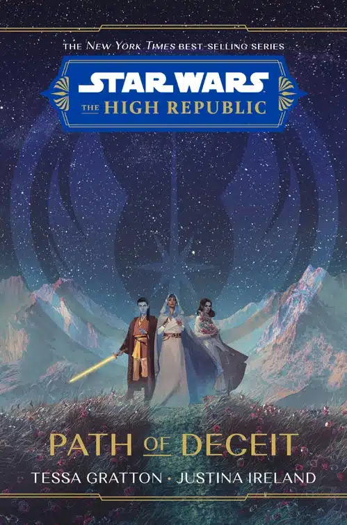 Star Wars The High Republic Path of Deceit Young Adult Novel Justina Ireland