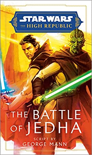 Star Wars: The Battle of Jedha (The High Republic) by George Mann Script and Audio Drama